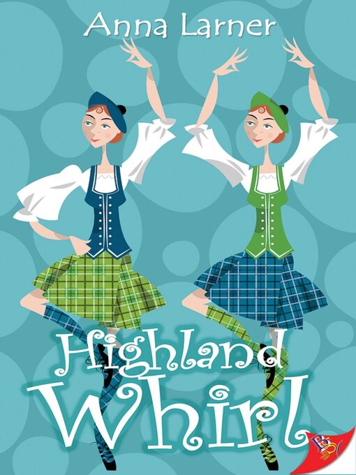 Title details for Highland Whirl by Anna Larner - Available